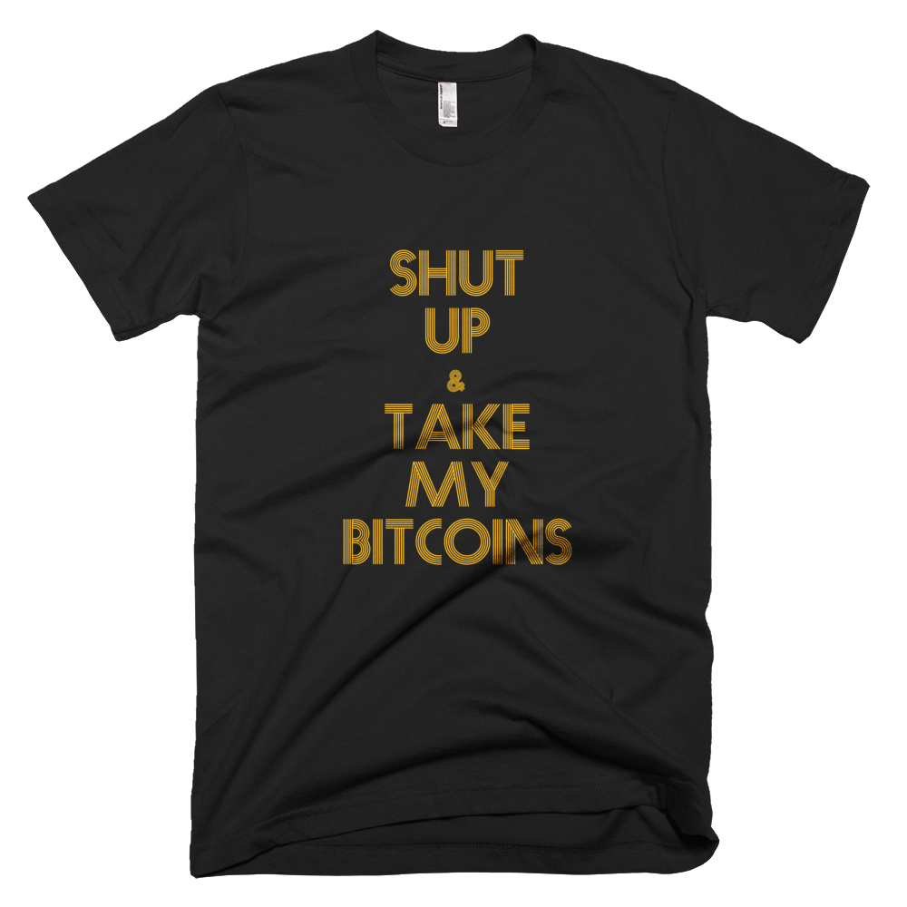 SHUT UP AND TAKE MY BITCOINS - Men - Black